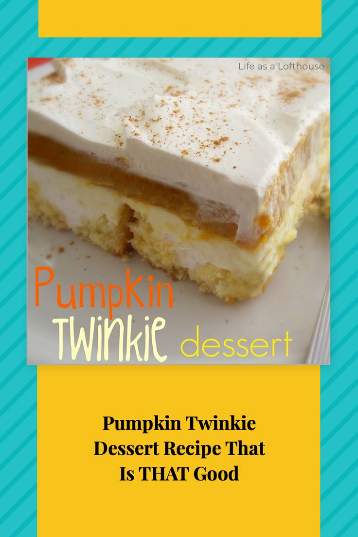 pumpkin twinkie dessert recipe with text overlay that reads, pumpkin twinkie dessert