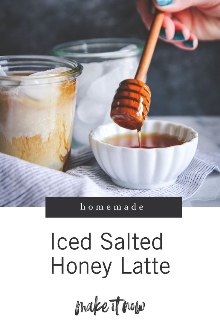 homemade iced salted honey latte recipe with text overlay that reads homemade iced salted honey latte