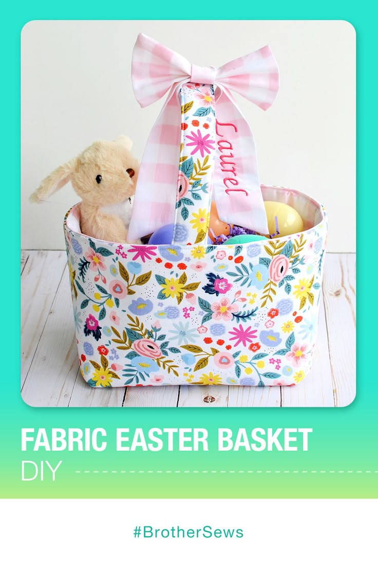 an easter basket with a stuffed bunny in it and the words, fabric easter basket diy