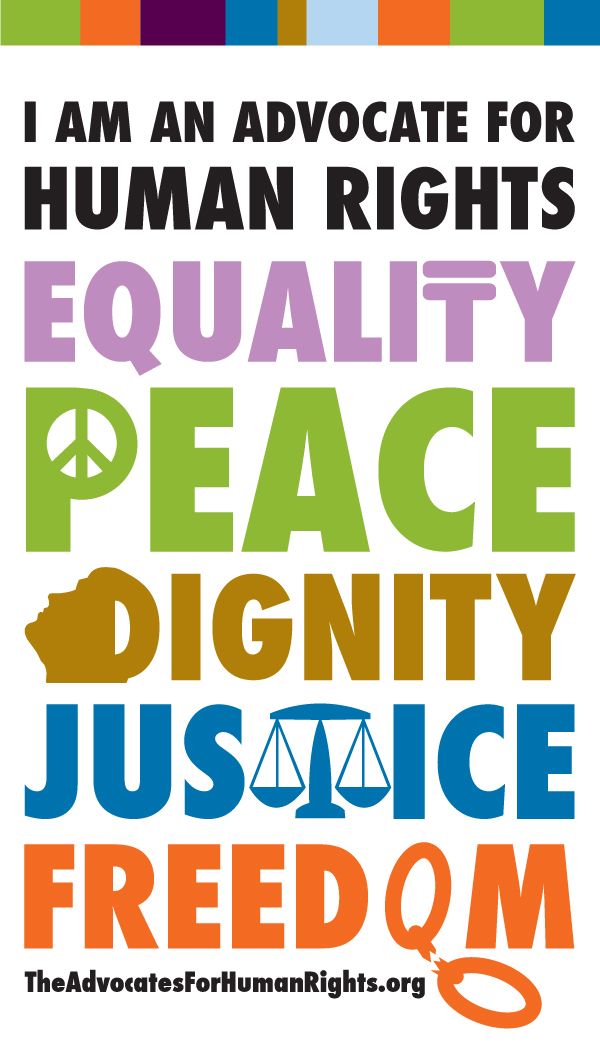 a poster with the words, i am an advocate for human rights equality peace and justice