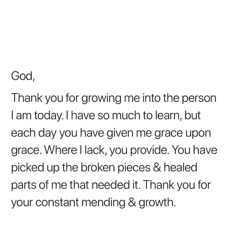 a thank card with the words god, thank you for growing me into the person i am today