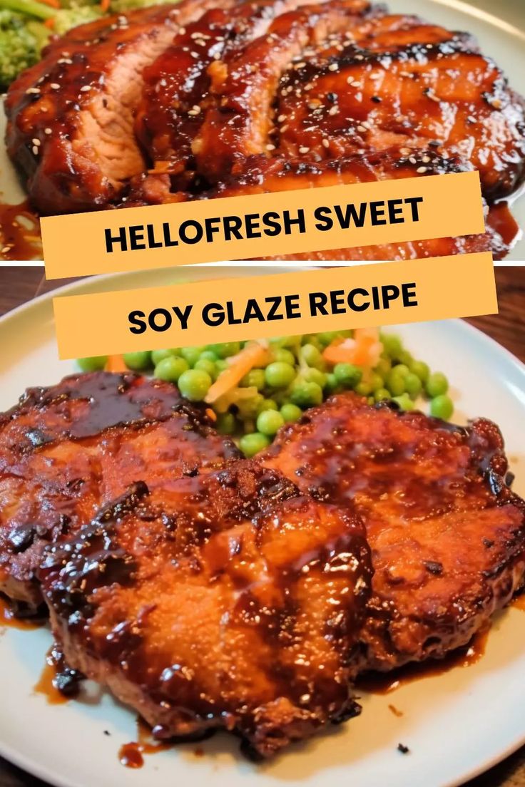 there are two different pictures of meat and vegetables on the plate with words hellofreshsweet soy glaze recipe