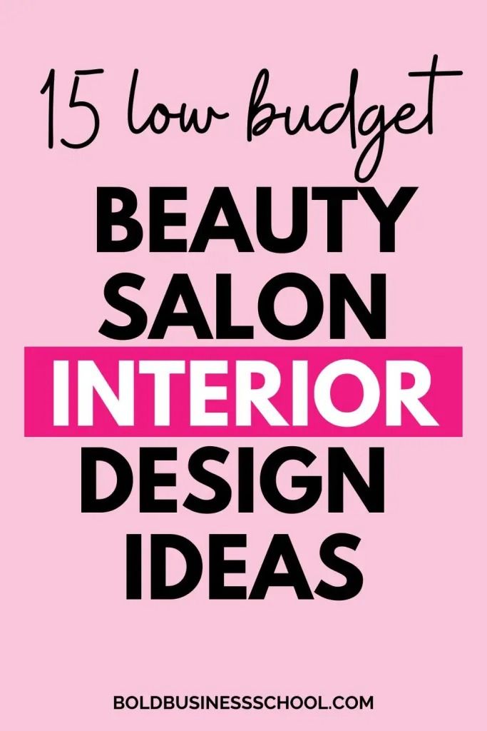 the words 15 low budget beauty salon interior design ideas in black and pink on a pink background