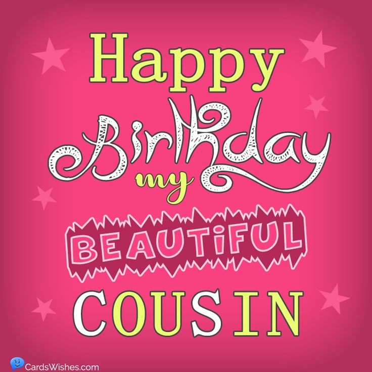 happy birthday my beautiful cousin