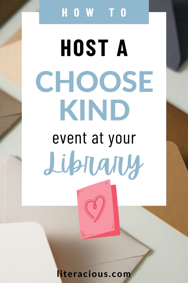 the words how to host a choose kind event at your library