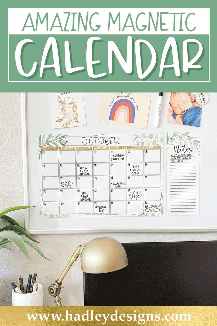 a desk with a calendar on it and the words amazing magnetic calendar written in green