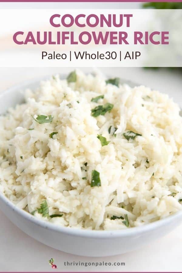 coconut cauliflower rice in a white bowl with text overlay that reads, coconut cauliflower rice pale whole 30 aip