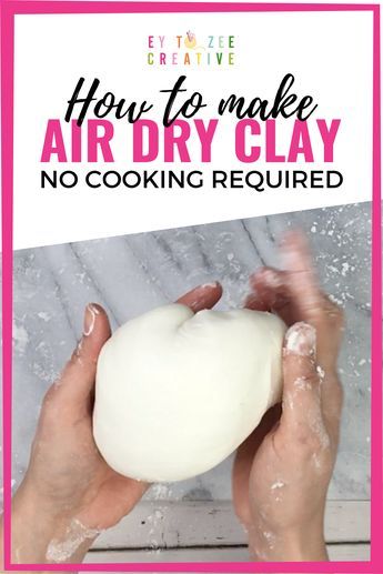 hands holding an air dry clay ball in front of the words how to make air dry clay no cooking required