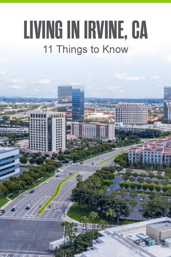 an aerial view of a city with the words living in irvine, ca 11 things to know