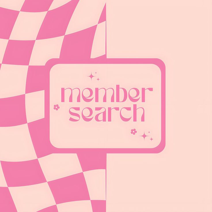 a pink and white checkered background with the words member search on it's side