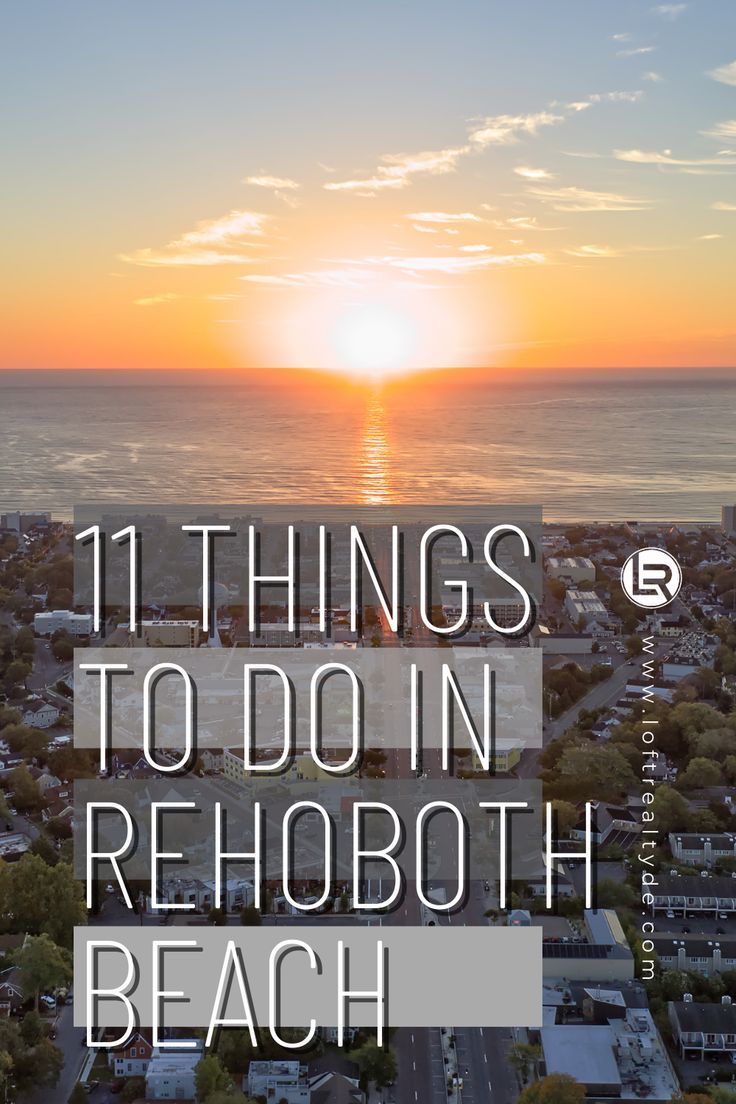 the sun setting over a beach with text that reads 11 things to do in rehoboth beach