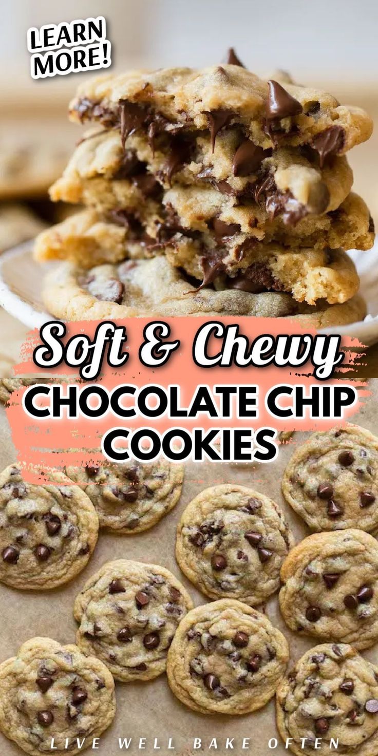 soft and chewy chocolate chip cookies stacked on top of each other with text overlay