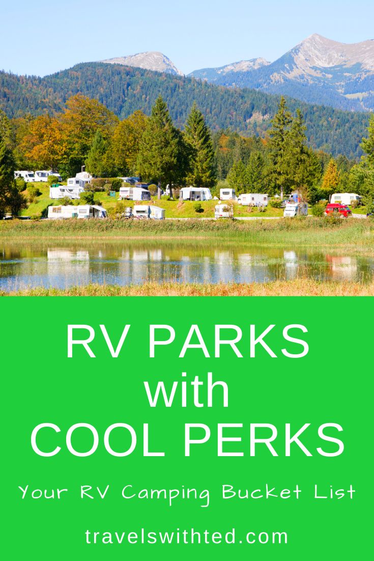 rv parks with cool perks your rv camping bucket list