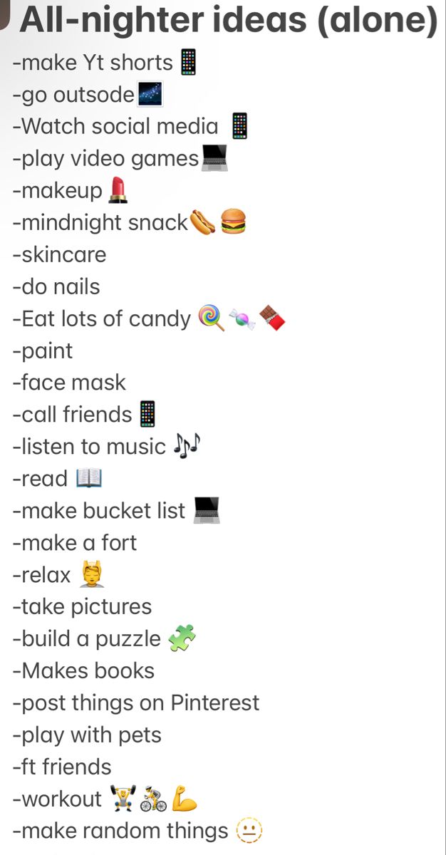 an all - nighter's ideas alone list with text overlaying it