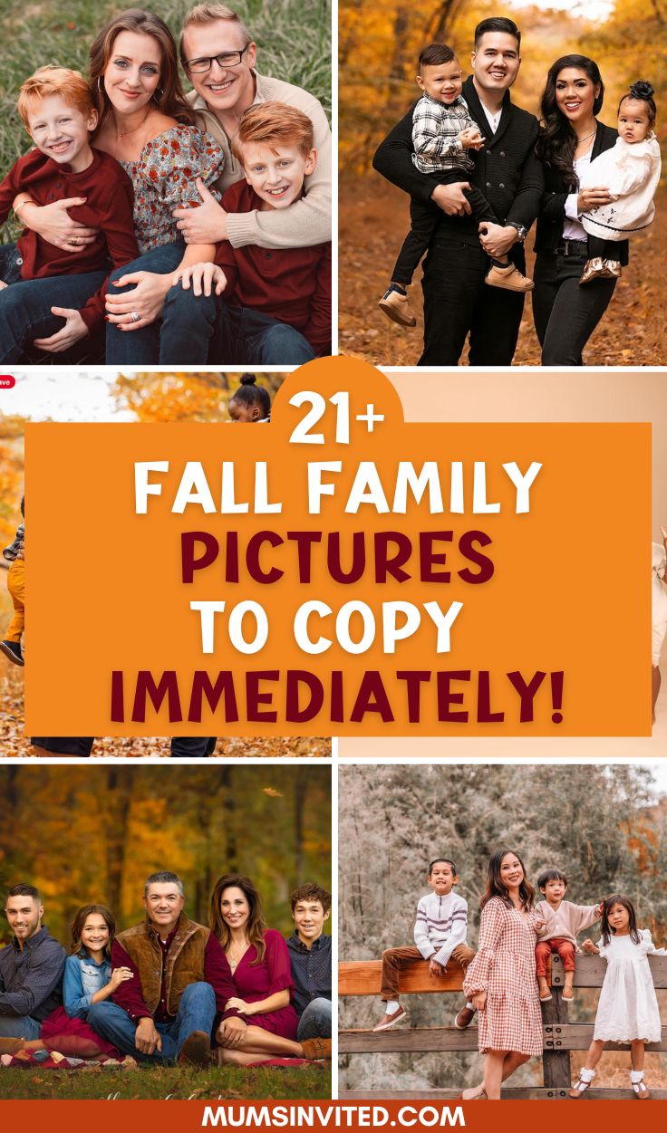 family pictures with the words 21 + fall family pictures to copy immediately