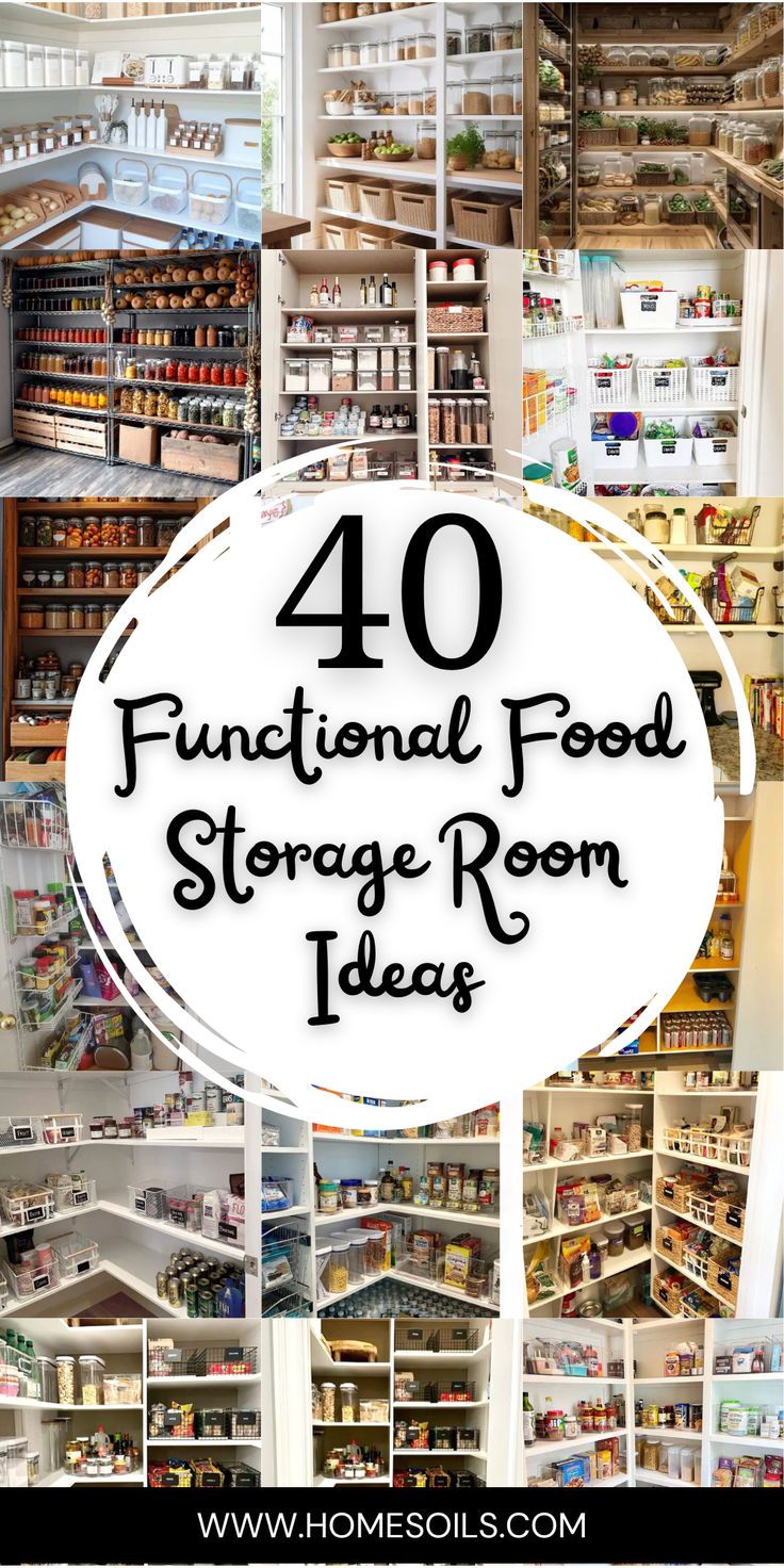 the words 40 functional food storage room ideas