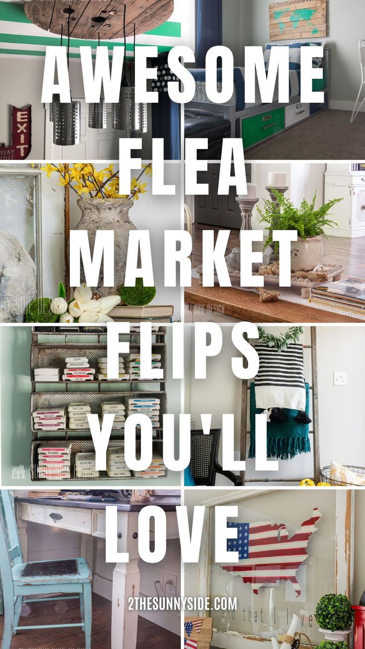 the words awesome flea market tips you'll love are overlaid with images of furniture and decor