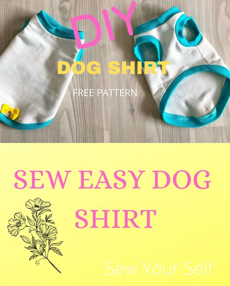 the sewing pattern for this dog shirt is easy to sew