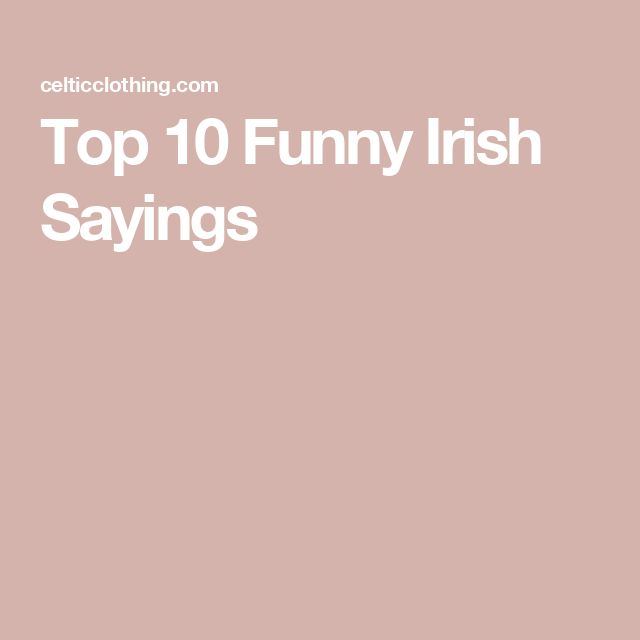 the words top 10 funny irish sayings are in white letters on a pink background