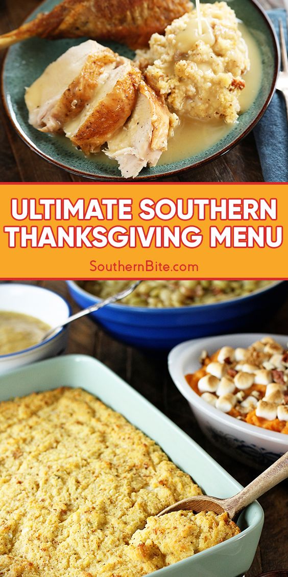 the ultimate southern thanksgiving dinner menu with chicken, stuffing and mashed potatoes in blue casserole dishes