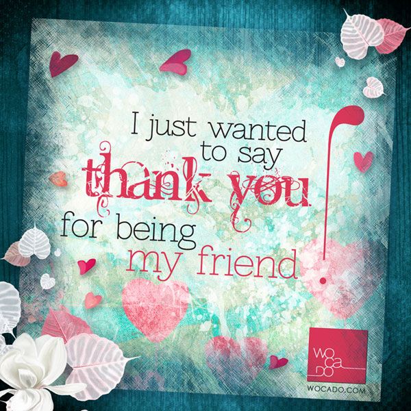 a card that says i just wanted to say thank you for being my friend on valentine's day