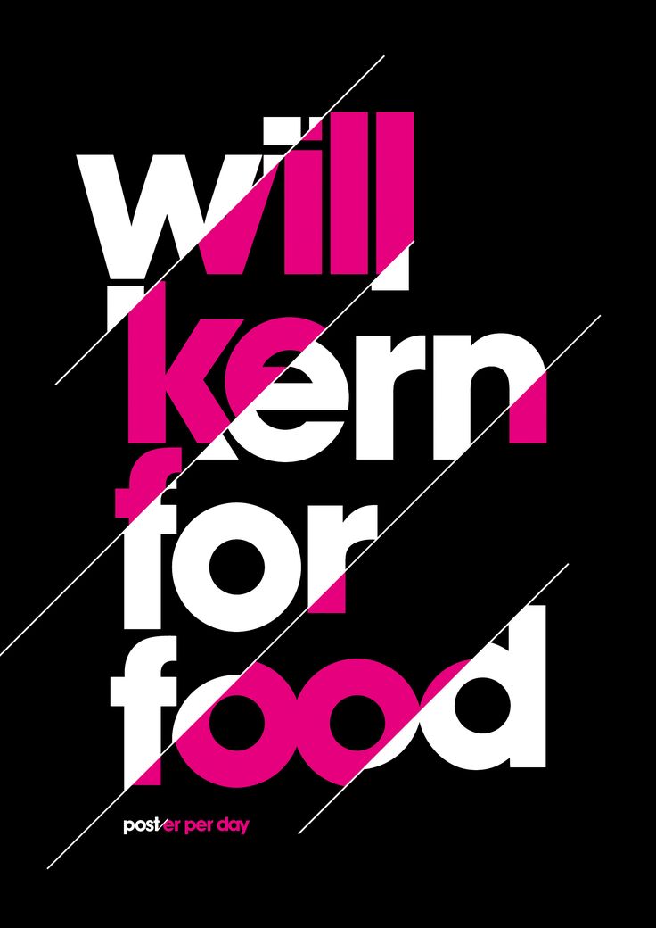 a black and pink poster with the words will kern for food written in bold lines