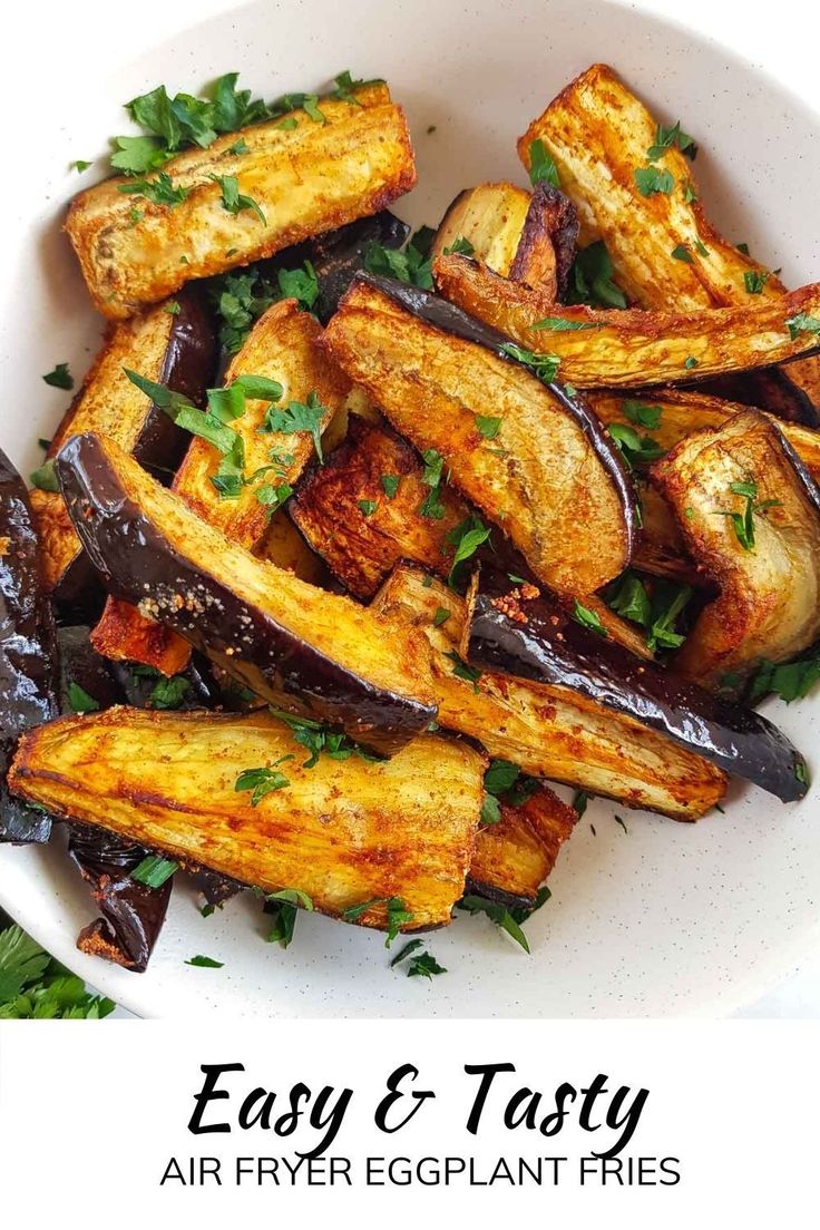 eggplant fries in a white bowl with parsley on top and the words easy & tasty air fryer eggplant fries