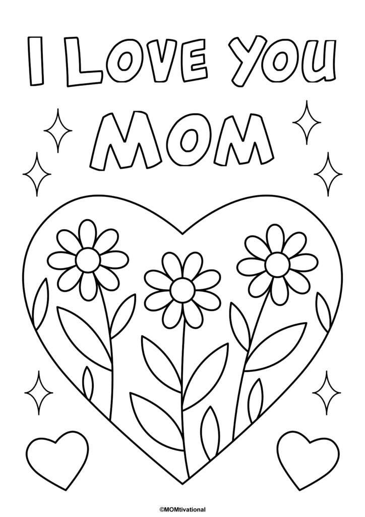 i love you mom coloring page with flowers and hearts