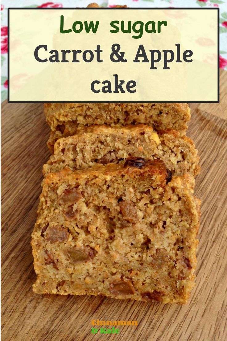 low sugar carrot and apple cake on a cutting board with the words low sugar carrot and apple cake