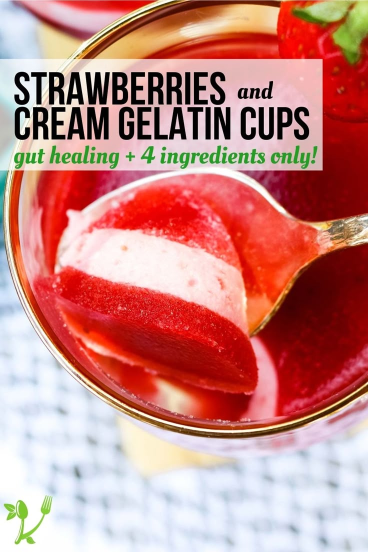 strawberries and cream gelatin cups with text overlay that reads, strawberry gelatin cups gutting + 4 ingredients only