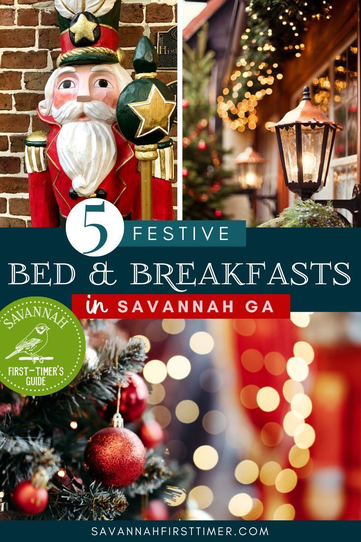 Pinnable graphic with three holiday photos and text overlay that reads "5 Festive B&Bs in Savannah, Georgia". The Savannah First-Timer's Guide logo with a Savannah sparrow is visible in white on a green background Georgia Christmas, Christmas Trips, Savannah Historic District, Southern Cities, Decorate For Christmas, Packing Hacks, Christmas Wonderland, Historic District, Savannah Georgia