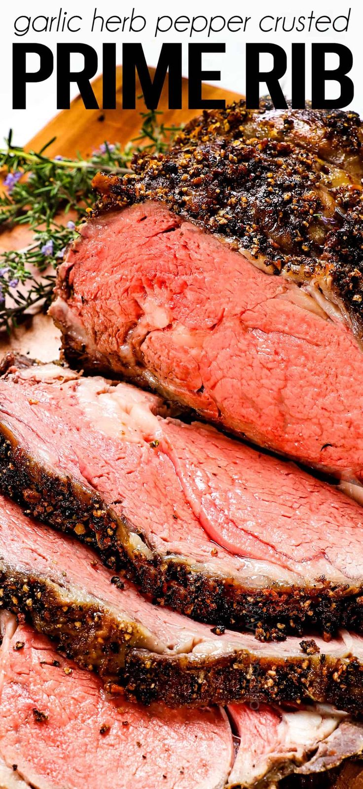 sliced roast beef on a cutting board with rosemary sprigs and text overlay that reads garlic herb pepper crusted prime rib