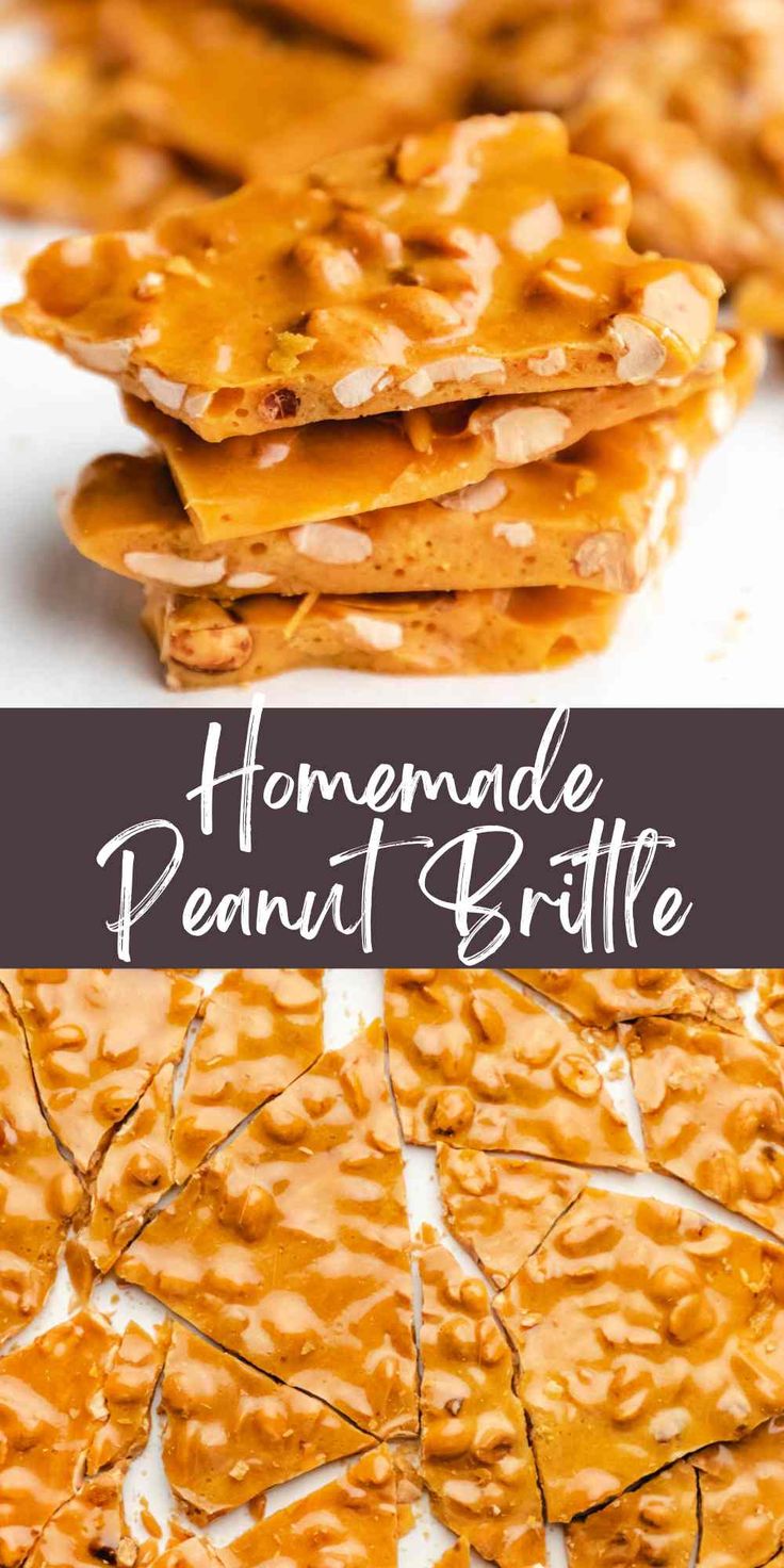 homemade peanut brittle crackers are stacked on top of each other and the words, homemade peanut