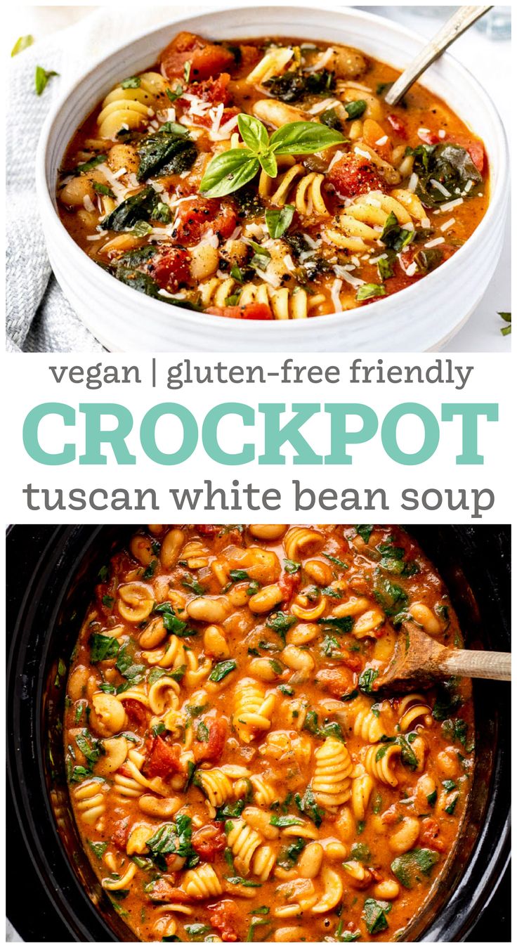 two pictures showing different types of food in the crockpot, with text overlay that reads vegan i gluten - free friendly crockpot tuscan white bean soup