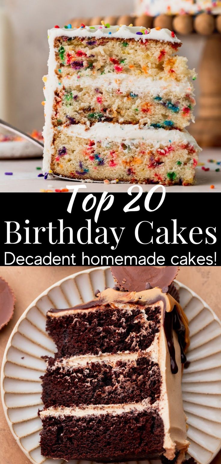 the top 20 birthday cakes are decadent homemade cakes