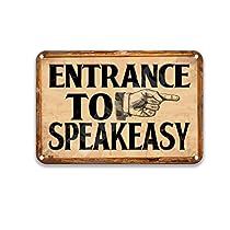 a sign that says, entrance to speakeasy