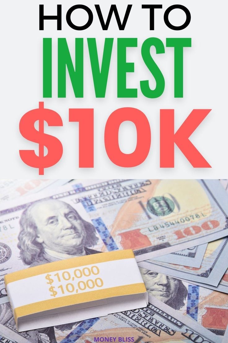 a pile of money with the words how to invest $ 10k