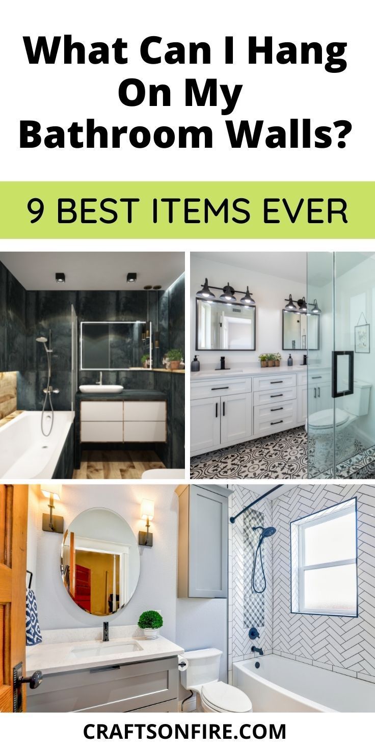 what can i hang on my bathroom walls? 9 best items ever