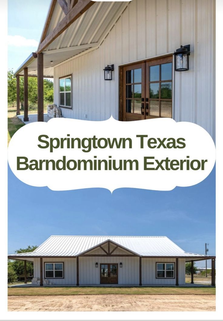 a white building with the words springtown texas barndominum exterior on it