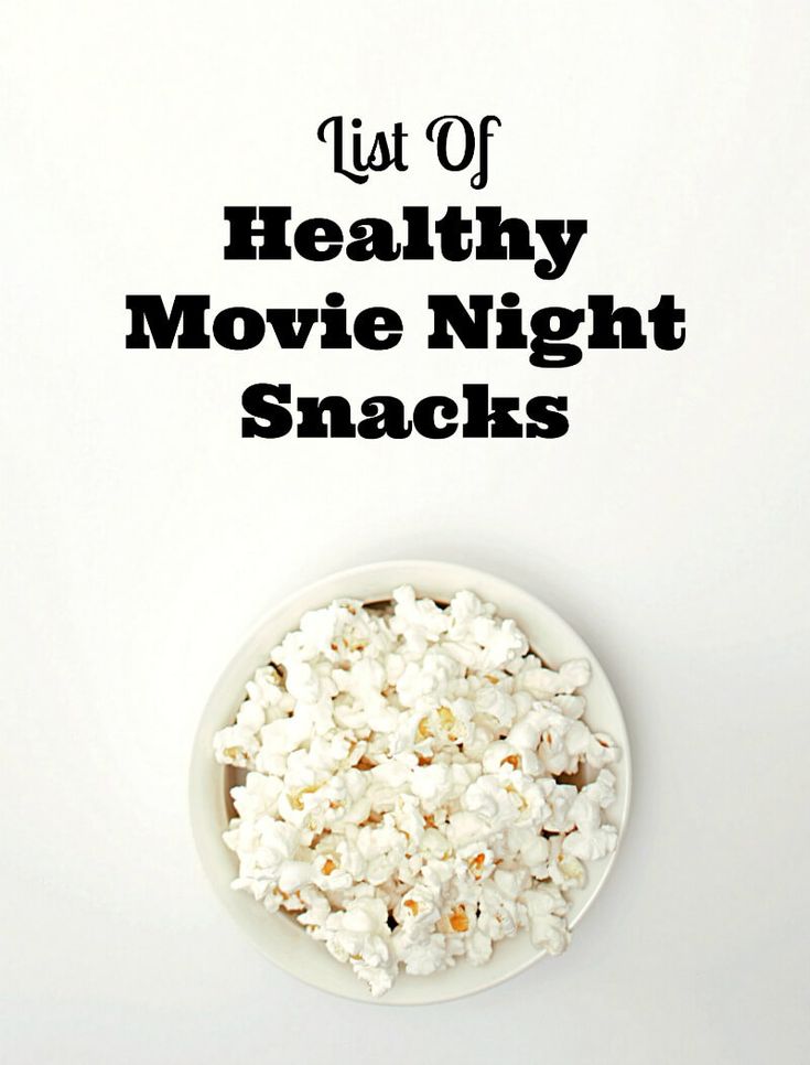 a white bowl filled with popcorn next to the words, list of healthy movie night snacks