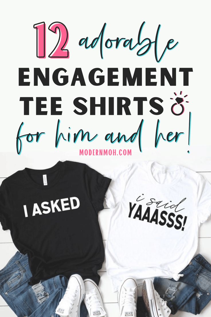 two t - shirts with the words 12 adorable engagement tees for him and her