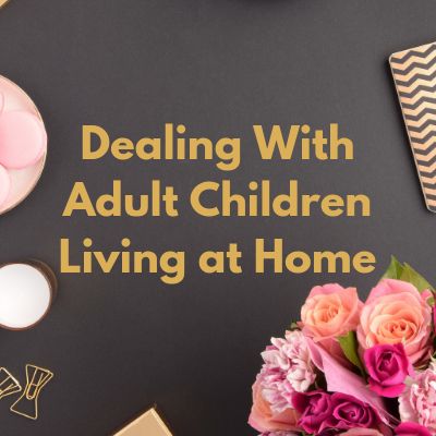 Dealing with Adult Children Living at Home Parenting Adult Children, Budget Planer, House Smell, Make Life Easier, Crazy Life, Post It Notes, Cleaning Tips, Organization Hacks, Baby Blankets