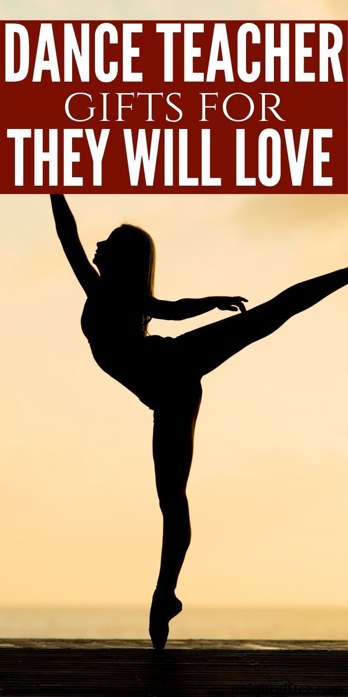 the silhouette of a dancer with text that reads, dance teacher gifts for they will love