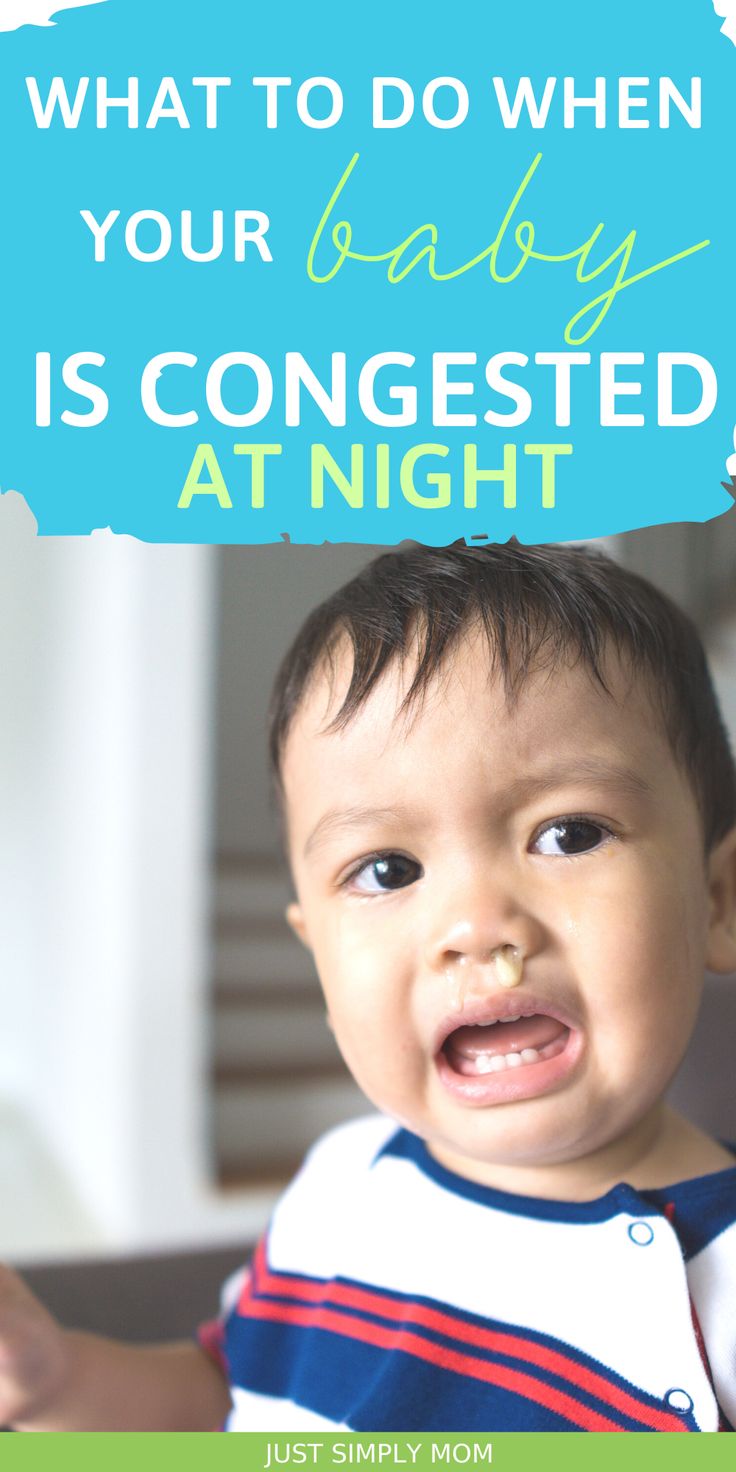 a baby with the words what to do when your baby is congested at night