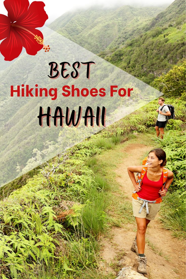 the best hiking shoes for hawaii are you ready to hike this tropical island? here's an easy guide on how to get there