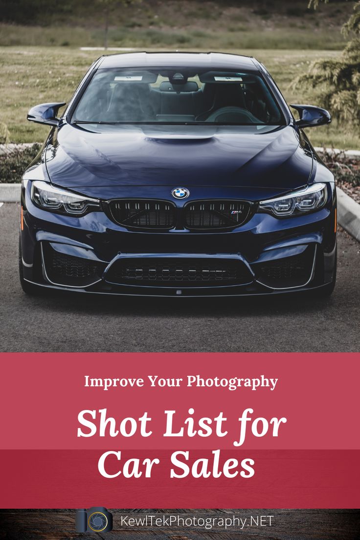 a blue car with the words, improve your photography shot list for car sales