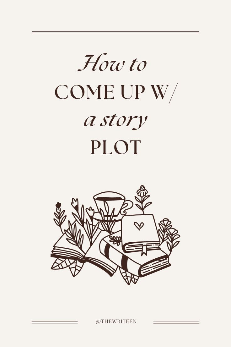 an open book with the title how to come up w / story plot