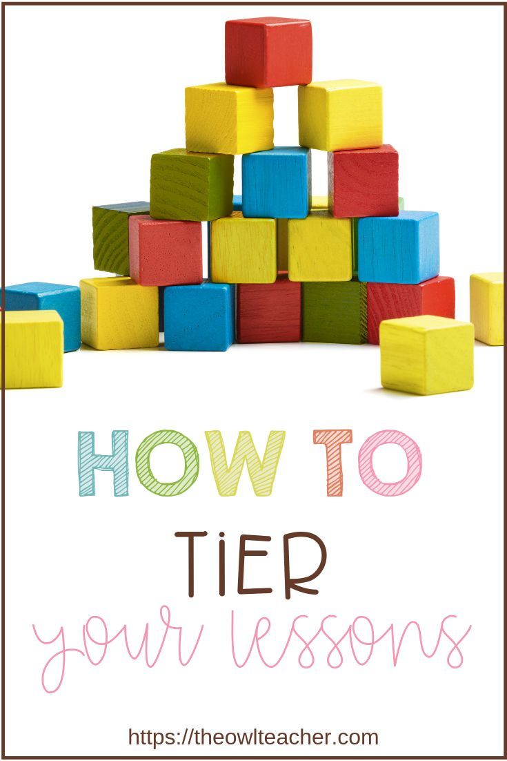 colorful blocks with the words how to tier your lessons in front of it and an image of