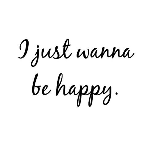 the words i just wanna to be happy written in black ink