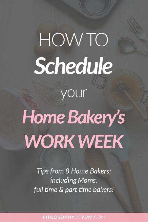 the words how to schedule your home bakery's work week are in pink and white